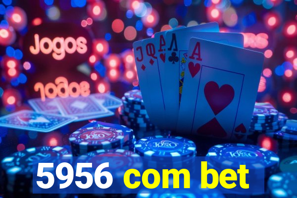 5956 com bet